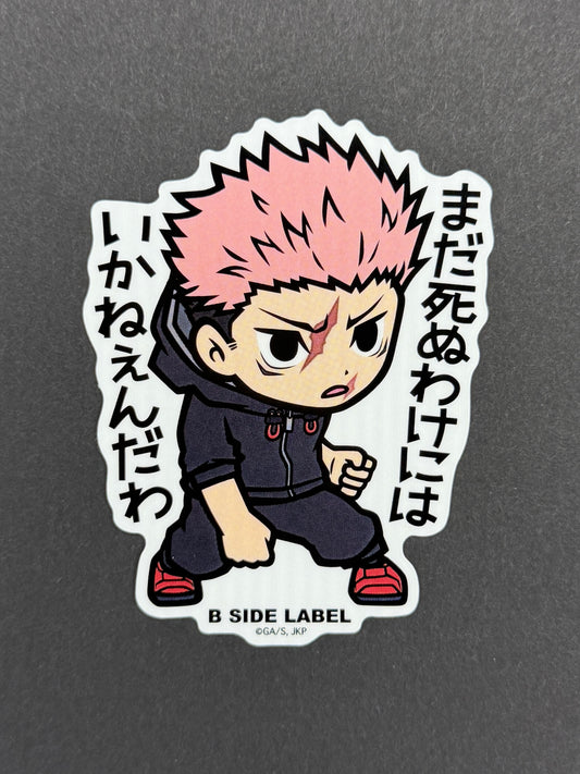 B-SIDE LABEL Collab Sticker - Jujutsu Kaisen - Yuji Itadori ("I can't die just yet")